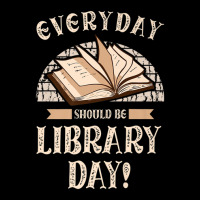 Everyday Should Be Library Day Librarian Fan Librarian V-neck Tee | Artistshot