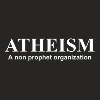 Atheism A Non Prophet Organization  Fun Atheist Ladies Fitted T-shirt | Artistshot