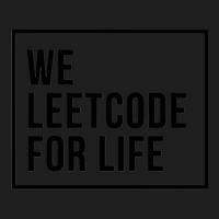 We Leetcode For Life Active Classic T-shirt | Artistshot