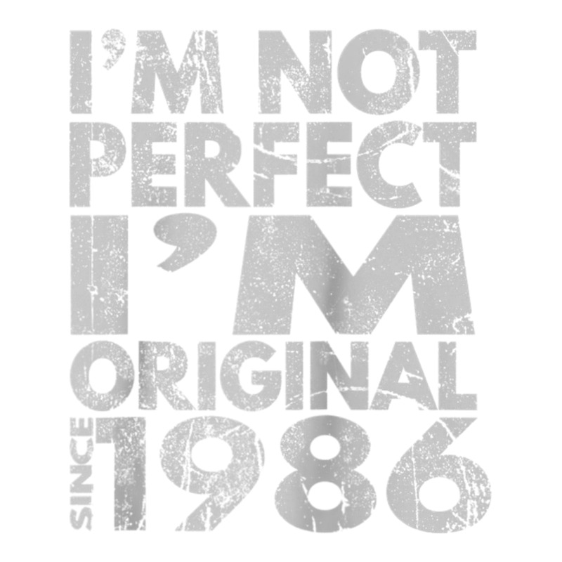 I'm Not Perfect, I'm Original! 1986 Raglan Baseball Tee Maternity Scoop Neck T-shirt by cm-arts | Artistshot