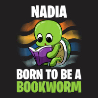 Nadia - Born To Be A Bookworm - Personalized T-shirt | Artistshot