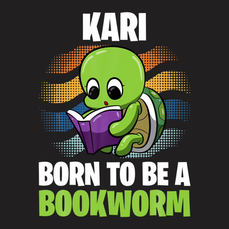 Kari - Born To Be A Bookworm - Personalized T-shirt | Artistshot