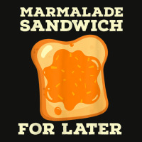 Marmalade Sandwich For Later Cute Boys Girls Jam Lover Scorecard Crop Tee | Artistshot