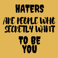 Haters Are People Who Secretly Want To Be You Vintage Hoodie And Short Set | Artistshot