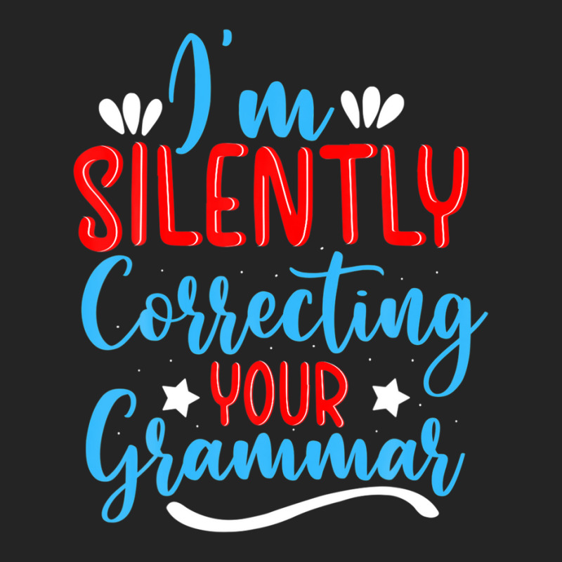 I'm Silently Correcting Your Grammar For Book Readers 3/4 Sleeve Shirt by miliahpullom | Artistshot