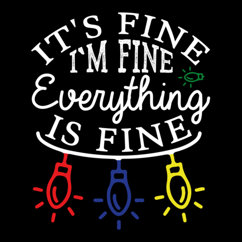 Im Fine. Its Fine. Everything Is Fine. Long Sleeve Shirts | Artistshot