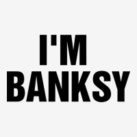 I_m Banksy Classic T-shirt | Artistshot