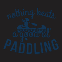 Nothing Beats A Good Ole Paddling Heather T-shirt | Artistshot