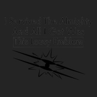 I Survived The Almighty 3/4 Sleeve Shirt | Artistshot