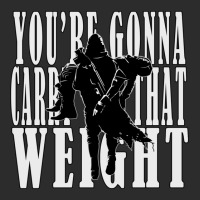 Youre Gonna Carry That Weight  Cayde6 Exclusive T-shirt | Artistshot