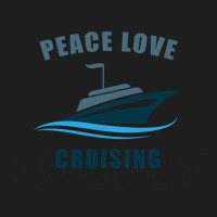 Peace Love Cruising Classic T-shirt | Artistshot