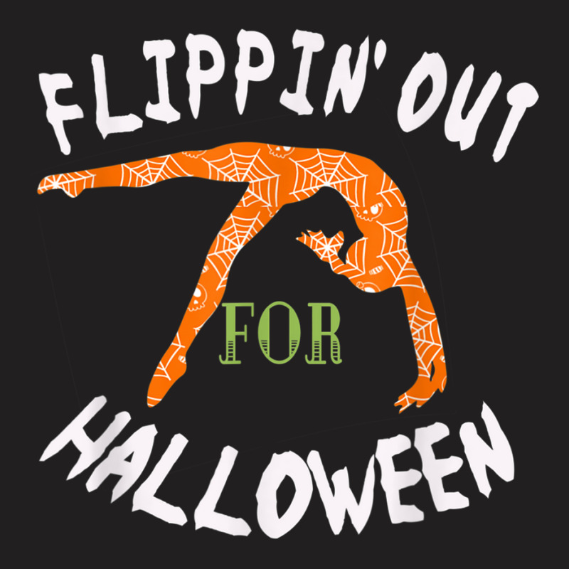 Girls Flipping Out For Halloween Gymnastics Gift T-shirt | Artistshot