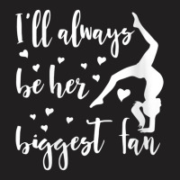 Womens I'll Always Be Her Biggest Fan Gymnastic V Neck T Shirt T-shirt | Artistshot