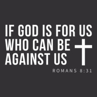 If God Is For Us Who Can Be Against Us Christ Belive Premium T Shirt Vintage Hoodie And Short Set | Artistshot