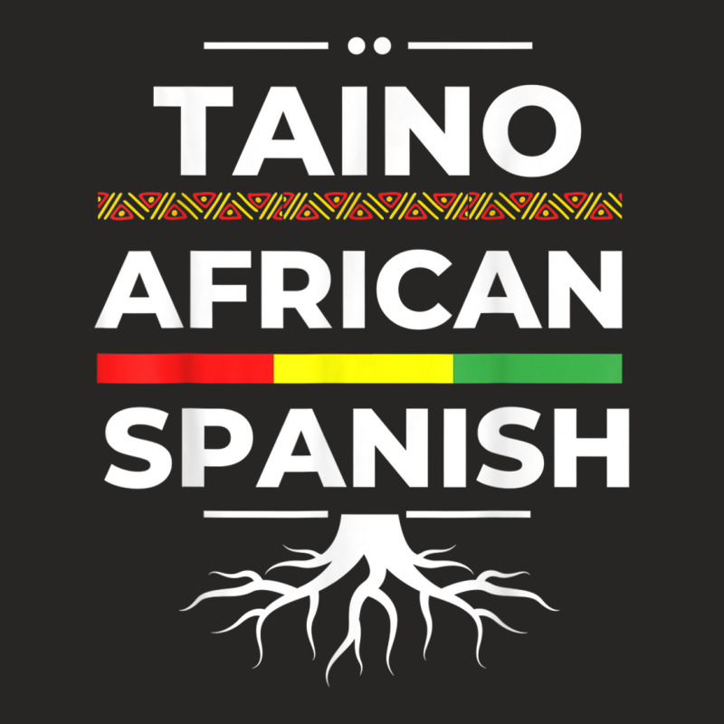 Taino African Spanish Roots Proud Caribbean Afro Latinx Ladies Fitted T-Shirt by RomanMikolyants | Artistshot