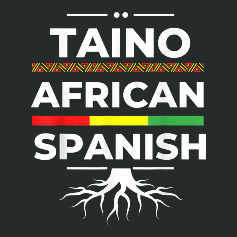 Taino African Spanish Roots Proud Caribbean Afro Latinx Women's Triblend Scoop T-shirt by RomanMikolyants | Artistshot