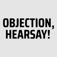 Objection Hersay Exclusive T-shirt | Artistshot