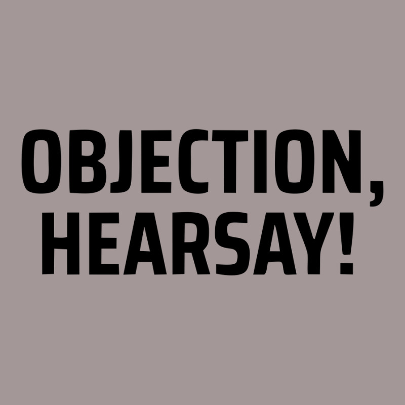 Objection Hersay Vintage Hoodie | Artistshot