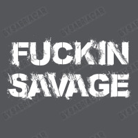 Fuckin Savage Ladies Fitted T-shirt | Artistshot