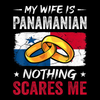 My Wife Is Panamanian Nothing Scares Me Funny Panama Husband Adjustable Cap | Artistshot