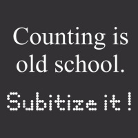 Counting Is Old School Subitize It! Math Concept T Shirt Vintage Short | Artistshot