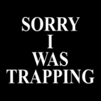 Sorry I Was Trapping Pocket T-shirt | Artistshot