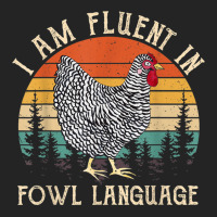 Chicken Whisperer Lover I Am Fluent In Fowl Language Funny 3/4 Sleeve Shirt | Artistshot