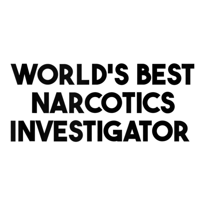 World's Best Narcotics Investigator Tank Top Crop Top by cm-arts | Artistshot