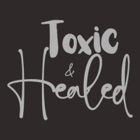 Toxic And Healed 1 Premium T Shirt Racerback Tank | Artistshot