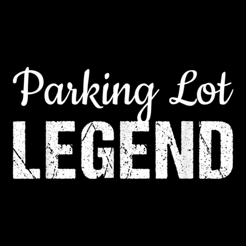 Parking Lot Attendant Funny Gift Parking Lot Legend Zipper Hoodie by KaseyReyes | Artistshot