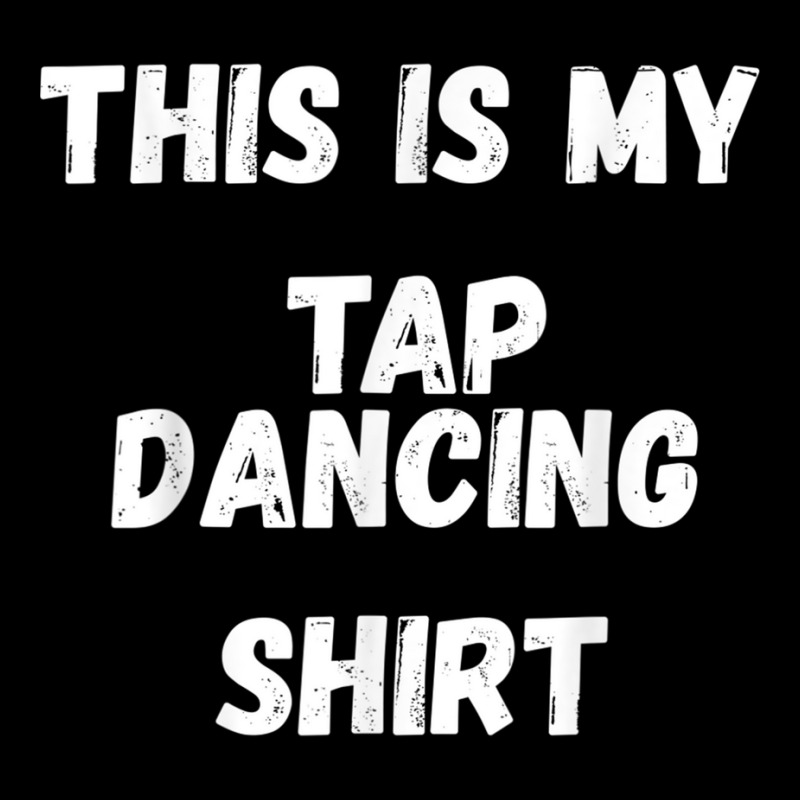 This Is My Tap Dancing Tap Dancer Costume Gifts Men's 3/4 Sleeve Pajama Set | Artistshot