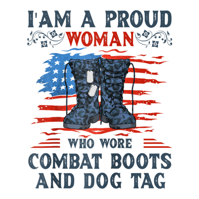 I'm A Proud Woman Who Wore Combat Boots And Dog Tag Veterans Raglan Ba Unisex Hoodie by cm-arts | Artistshot