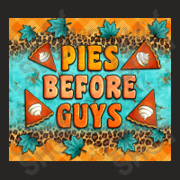 Pies Before Guys Ladies Fitted T-shirt | Artistshot