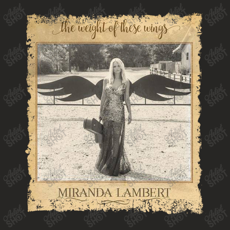 Miranda Lambert The Wieght Of These Wings Classic #3 Ladies Fitted T-Shirt by amamase77 | Artistshot