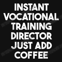 Instant Vocational Training Director Just Add Coffee Baby Bibs | Artistshot