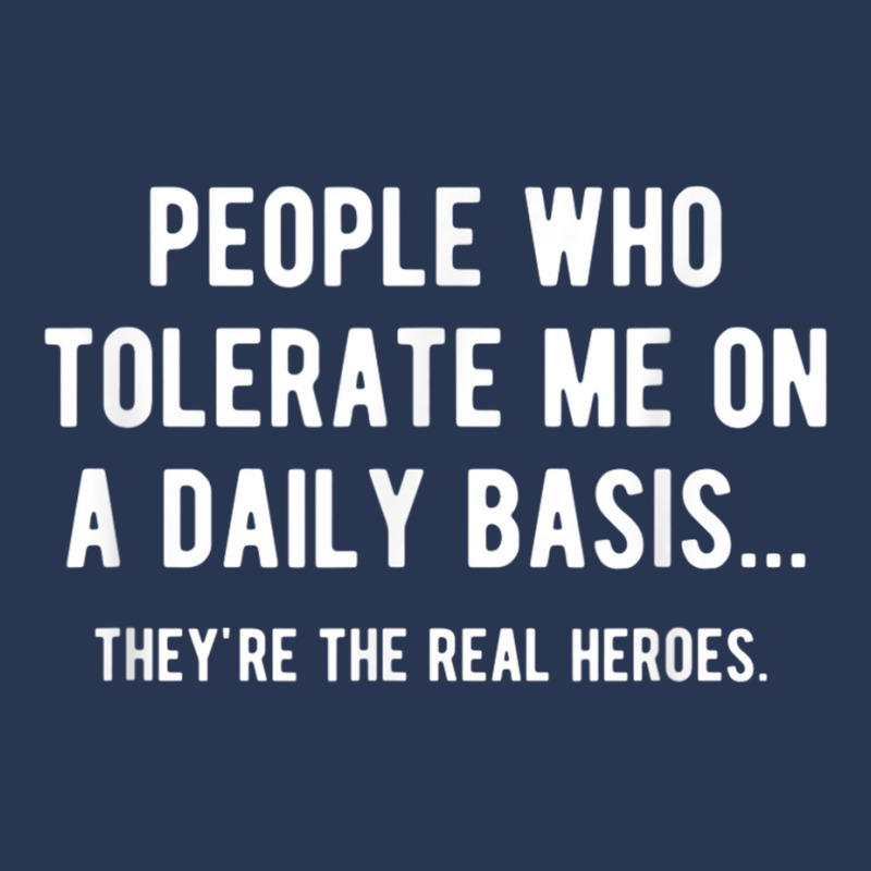 People Who Tolerate Me On A Daily Basis Sarcastic Funny Men Denim Jacket | Artistshot