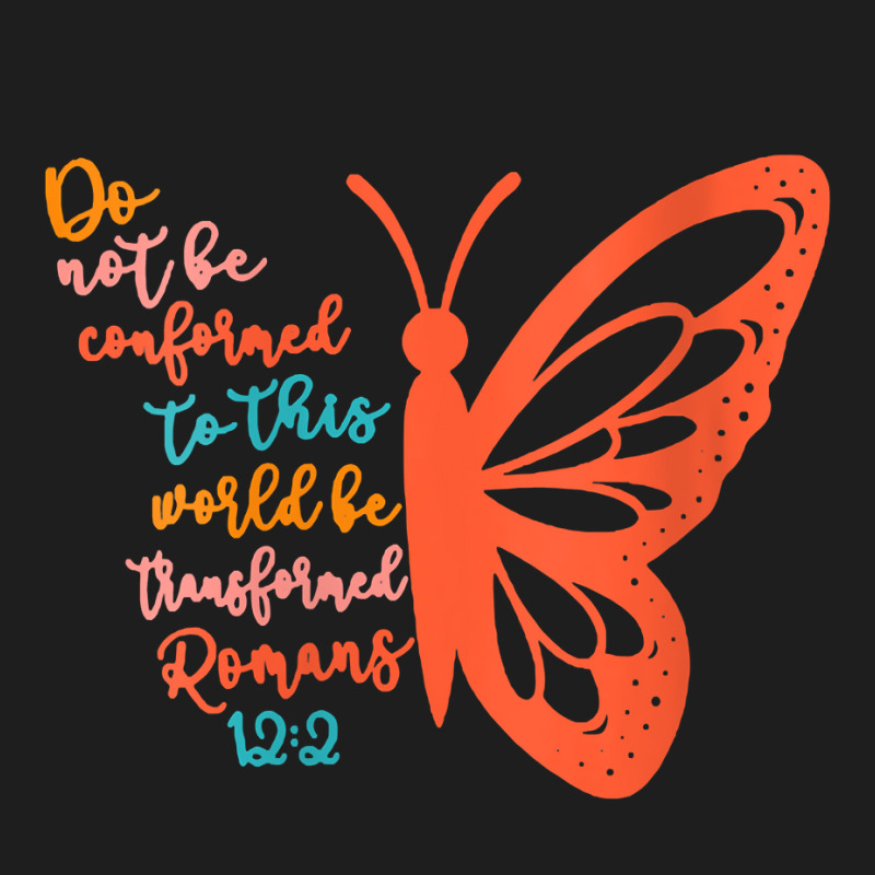 Womens Do Not Be Conformed To This World Be Transformed Romans 122 V N Classic T-shirt | Artistshot