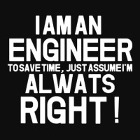 Funny I Am Enineer And I Am Always Right Engineering Funny Saying Fath Crop Top | Artistshot