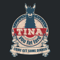 Tina You Fat Lard Come Get Some Dinner Vintage Funny Crewneck Sweatshirt | Artistshot