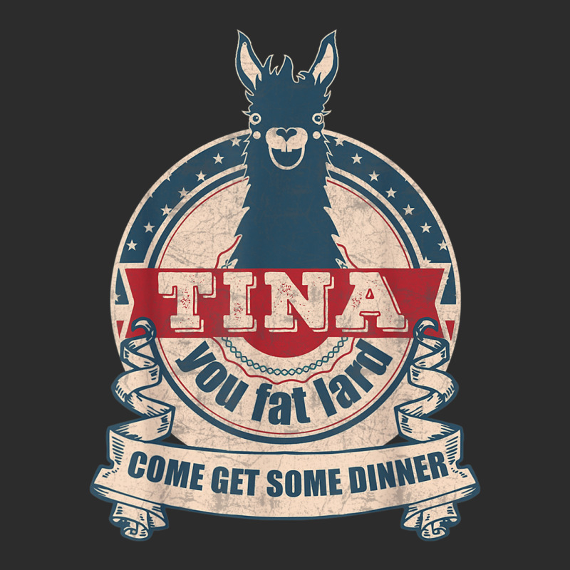 Tina You Fat Lard Come Get Some Dinner Vintage Funny Exclusive T-shirt | Artistshot