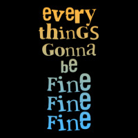 Everythings Gonna Be Fine Fine Fine Adjustable Cap | Artistshot