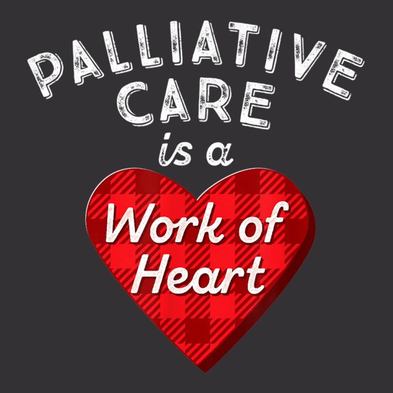 Palliative Care Nurse Gift Nursing Work Of Heart Rn T Shirt Vintage Short | Artistshot