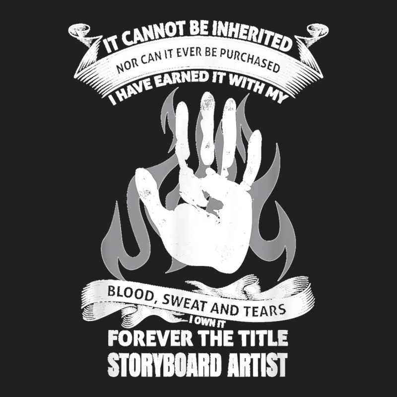 Blood Sweat And Tears Storyboard Artist T-Shirt by cm-arts | Artistshot