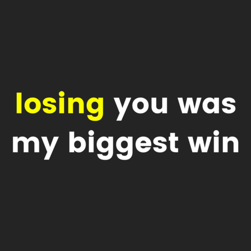 Losing You Was My Biggest Win 3/4 Sleeve Shirt | Artistshot