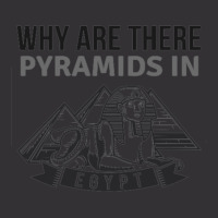 Why Are There Pyramids In Egypt  (3) Vintage Short | Artistshot