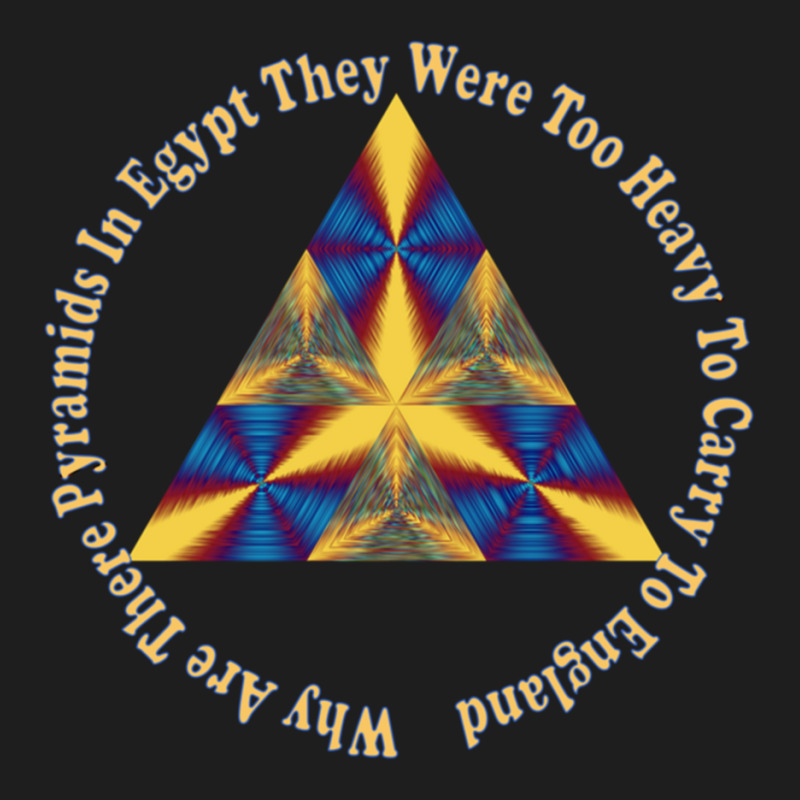 Why Are There Pyramids In Egypt  (11) Classic T-shirt | Artistshot