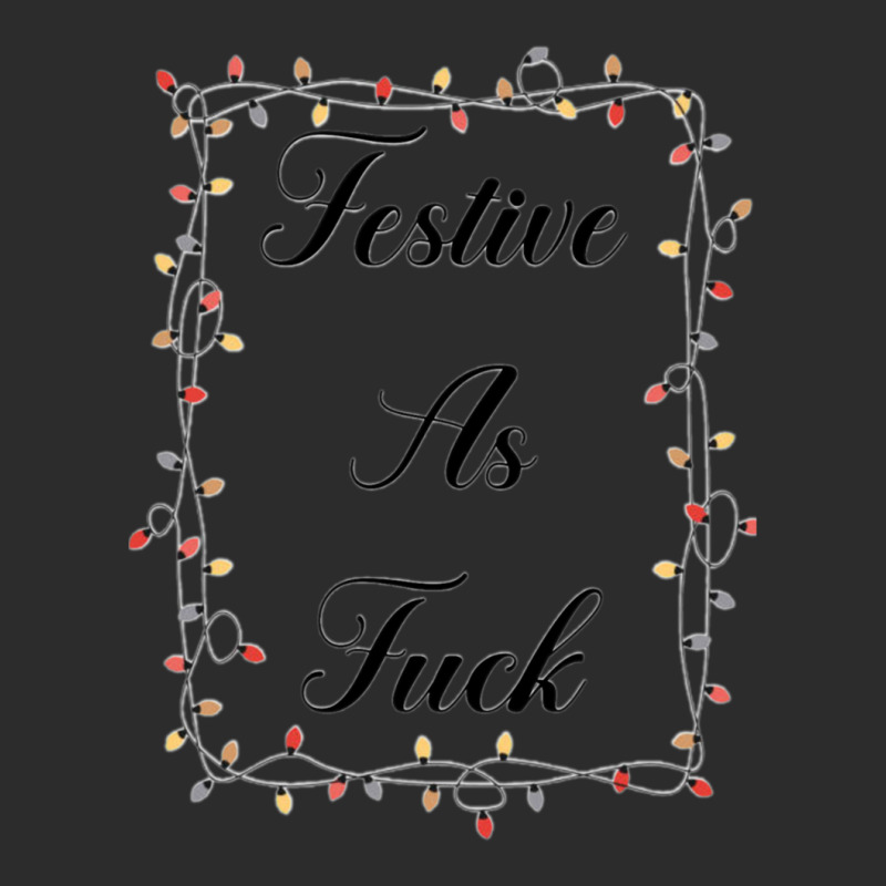 Festive As Fuck Exclusive T-shirt by cm-arts | Artistshot