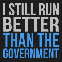 Run Better Than Government Funny Amputee Prosthetic Graphic Classic T-shirt | Artistshot