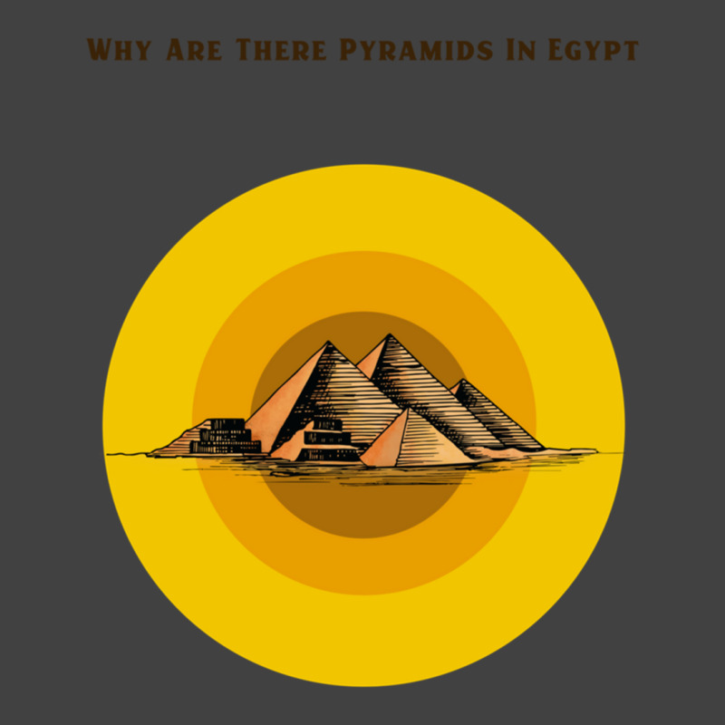 Why Are There Pyramids In Egypt    (1) Vintage T-shirt | Artistshot