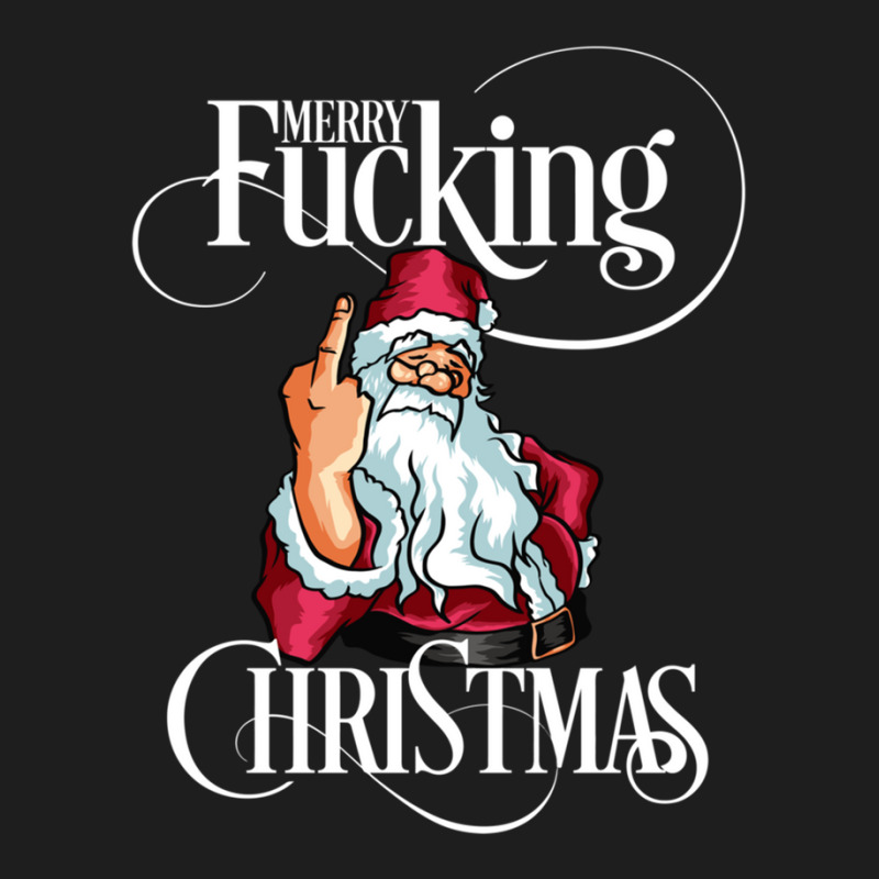 Funny Christmas Men Women Merry Fucking Christmas Classic T-shirt by ErikaCharles | Artistshot